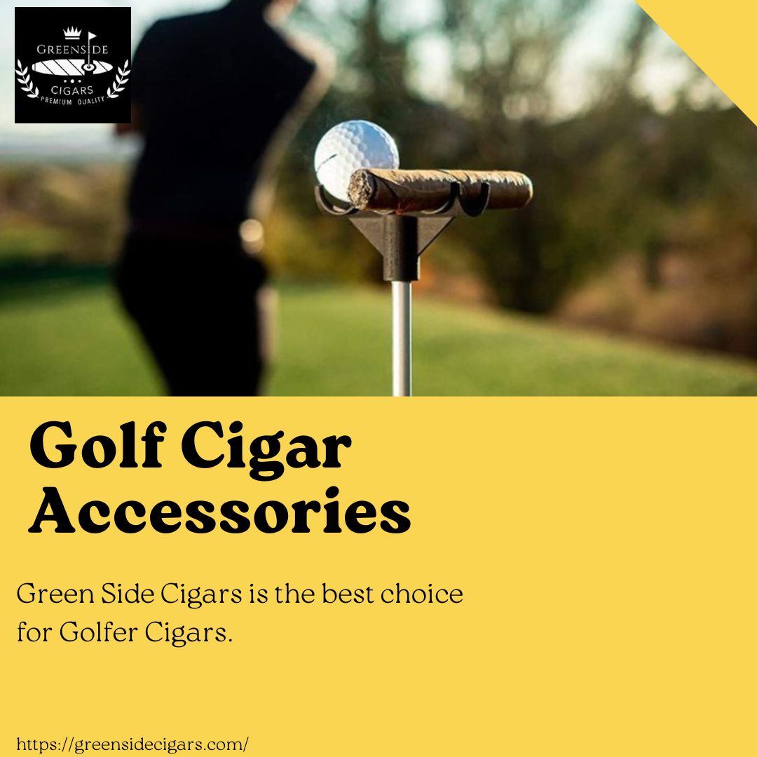 Skill that Goes into Making the Best Golf Cigars