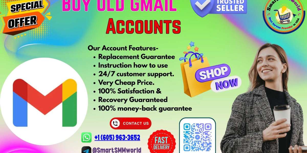 USA Top High Quality service Provider In Buy Old Gmail Accounts