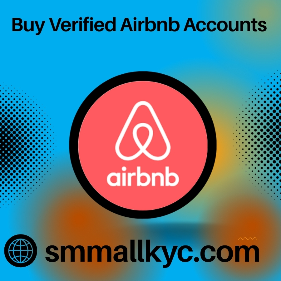 Get Verified Airbnb Accounts - SMM ALL KYC Safe & Trusted Access for Hosts
