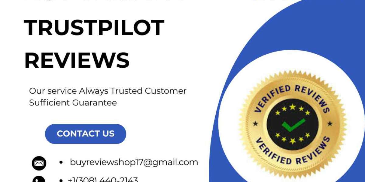 How to Buy Verified Trustpilot Reviews and Boost Your Credibility
