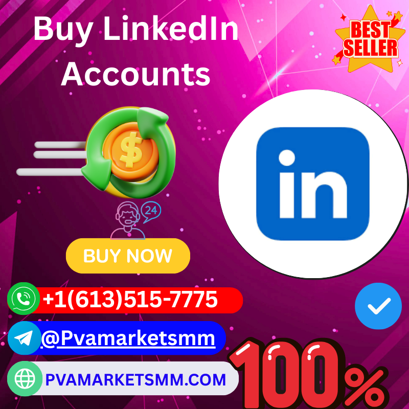 Buy LinkedIn Accounts -Authentic, Verified & Fast Delivery