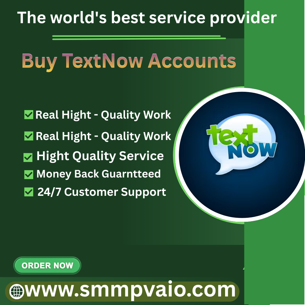 Buy TextNow Accounts- 100% {PVA,Bulk And Aged}
