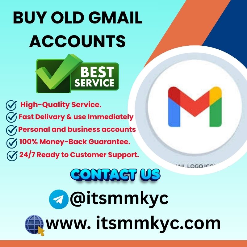 Purchase Old Gmail Accounts - High-quality old Gmail accounts created