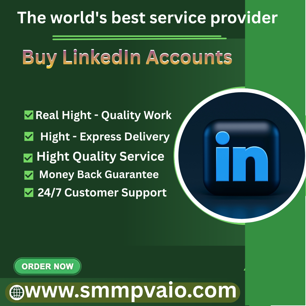 Buy Linkedin Accounts - 100% safe and Aged & old